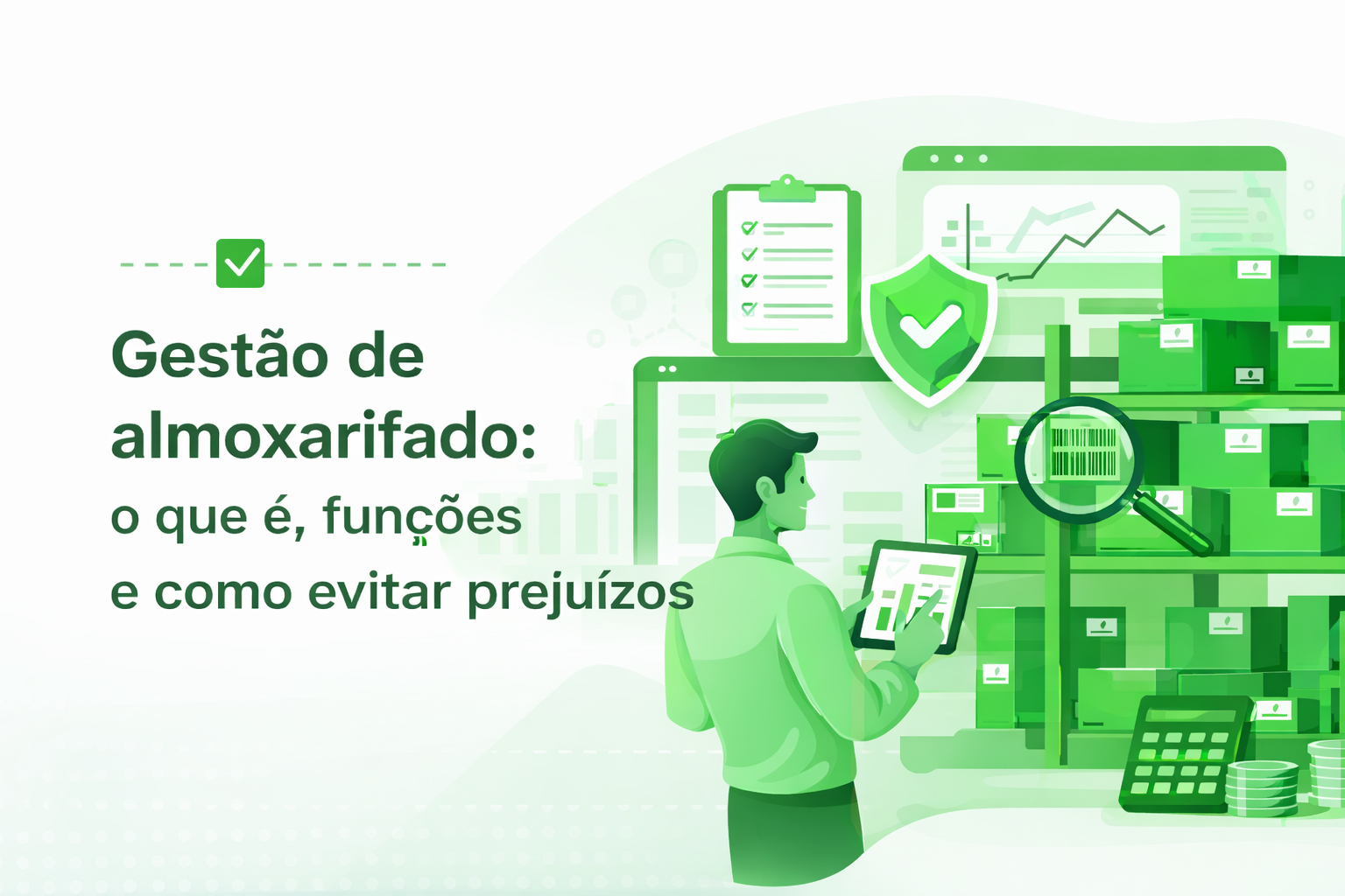 Gestão de almoxarifado eficiente evita prejuízos, reduz custos e melhora o controle de estoque. Veja como organizar e usar tecnologia a seu favor.